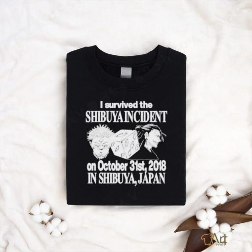 I Survived The Shibuya Incident On October 31St 2018 shirt