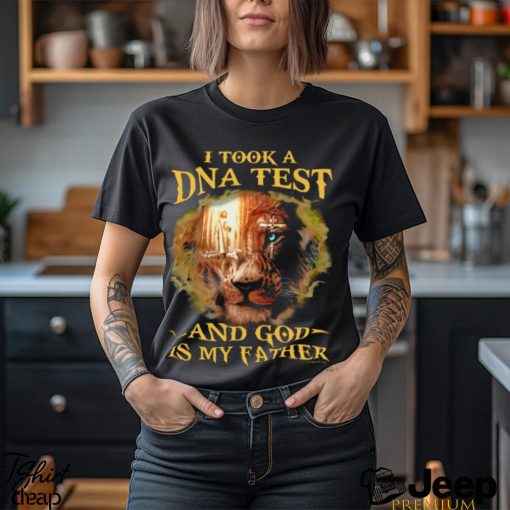 I TOOK A DNA TEST AND GOD IS MY FATHER Classic T Shirt