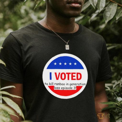 I Voted to kill Ranboo in generation loss episode 3 logo shirt