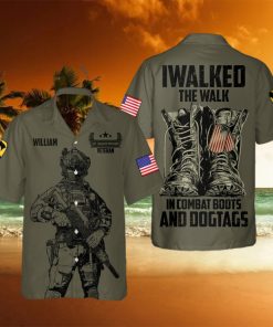 I Walk The Walk In Combat Boots And Dogtags Personalized Name Hawaiian Shirt Summer Gift For Men And Women