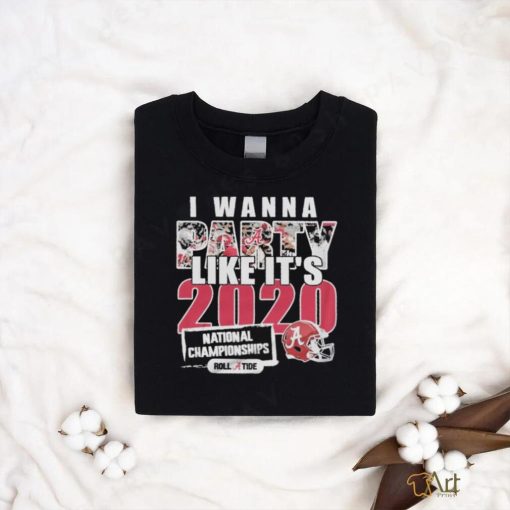 I Wanna Party Like It’s 2020 National Championships Alabama Crimson Tide Shirt