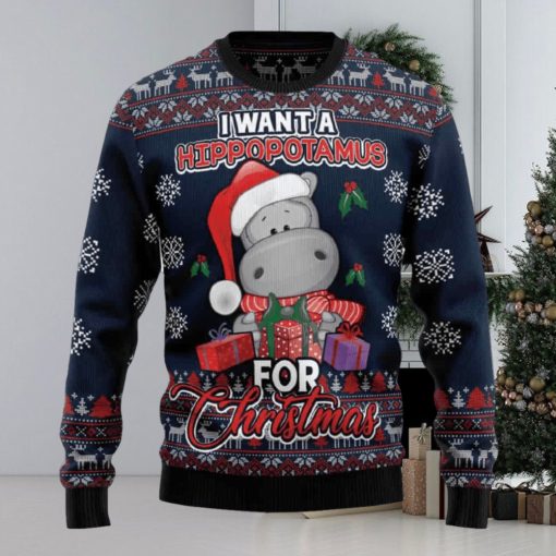 I Want A Hippopotamus For Christmas Ugly Christmas Sweater