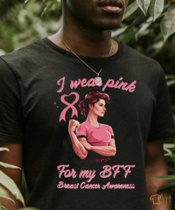 I Wear Pink For my BFF Breast Cancer Awareness Long Sleeve T Shirt