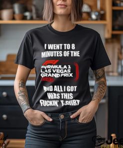 I Went To 8 Minutes Of The And All I Got Was This Fuckin’ Shirt