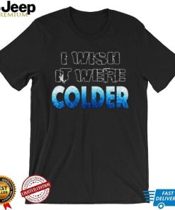 I Wish It Were Colder Miami Mike T Shirt