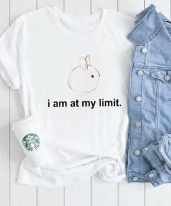 I am at my limit rabbit shirt