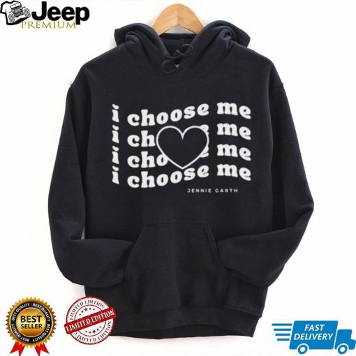 I choose me Jennie Garth shirt