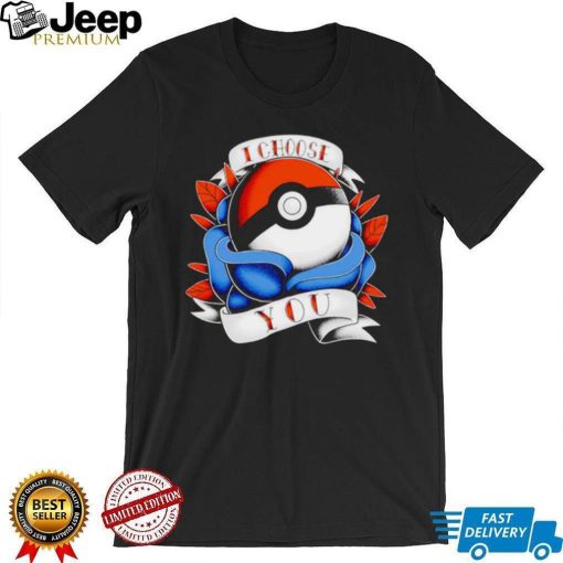 I choose you vintage Ball Tattoo Pokémon shirt