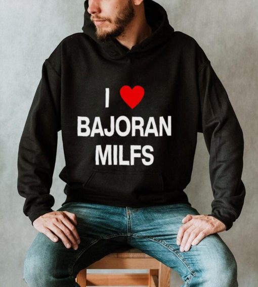 I love Bajoran Milfs shirt