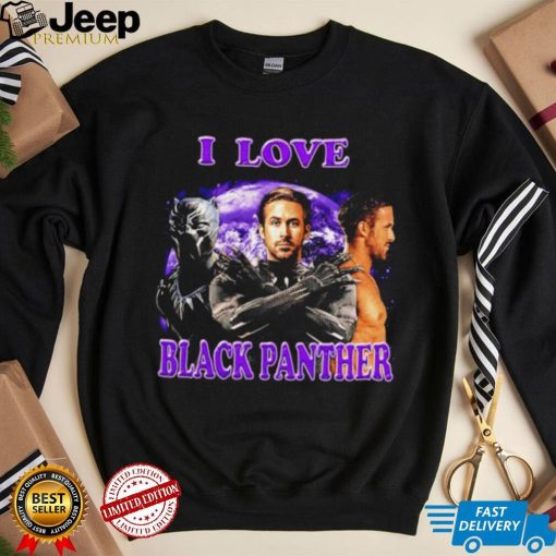 I love Black Panther shirt