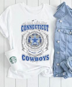 I may live in Connecticut but on game day my heart and soul belongs to Dallas Cowboys shirt