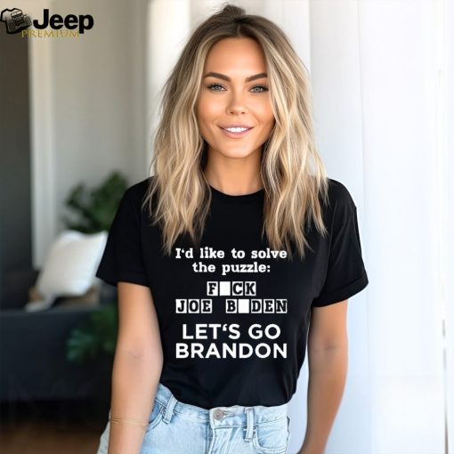 I’d like to solve the puzzle fuck Joe Biden Let’s go Brandon shirt