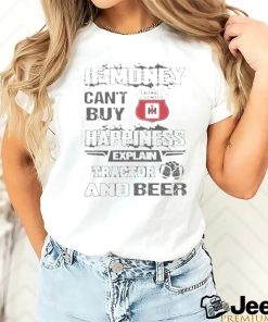 If Money Can’t Buy Farmall Country Logo Happiness Explain Tractor And Beer T shirt