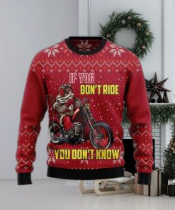 If You Don’t Ride You Don’t Know Ugly Sweater For Christmas