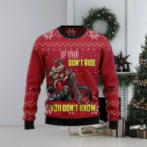 If You Don’t Ride You Don’t Know Ugly Sweater For Christmas