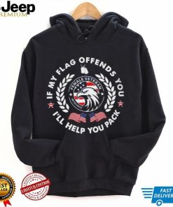 If my flag offends you i’ll help you pack female Veteran shirt