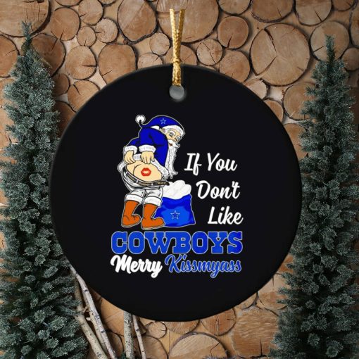 If you don’t like Cowboys Merry Kissmyass ornament