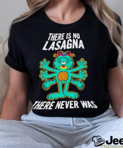 Garfield there is no Lasagna Psychedelic there never was shirt