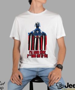 I’ll Lased Every Fucking One Of You Homelander T Shirt