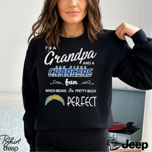 I’m A Grandpa And A Los Angeles Chargers Pretty Much Perfect Shirt