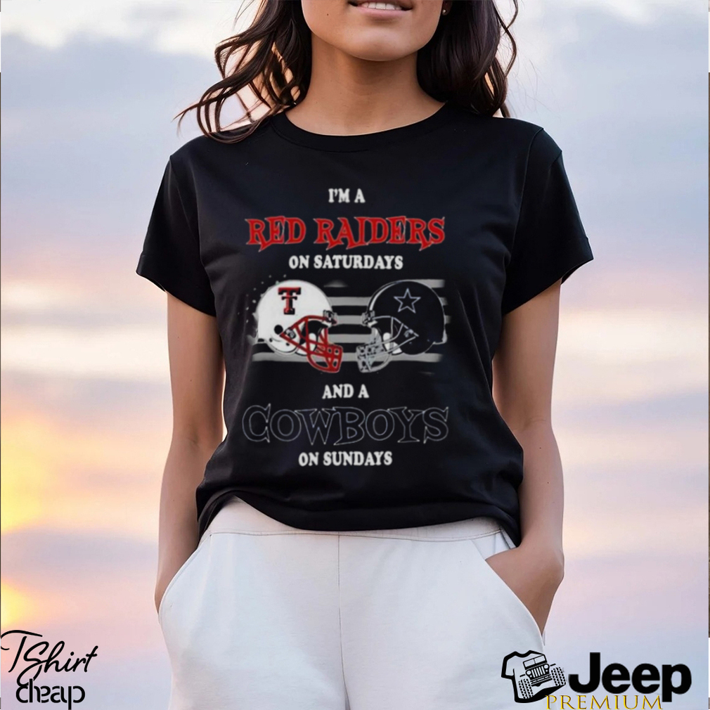 I'M A Texas Tech Red Raiders On Saturdays And A Dallas Cowboys On Sundays  2023 Shirt - Peanutstee