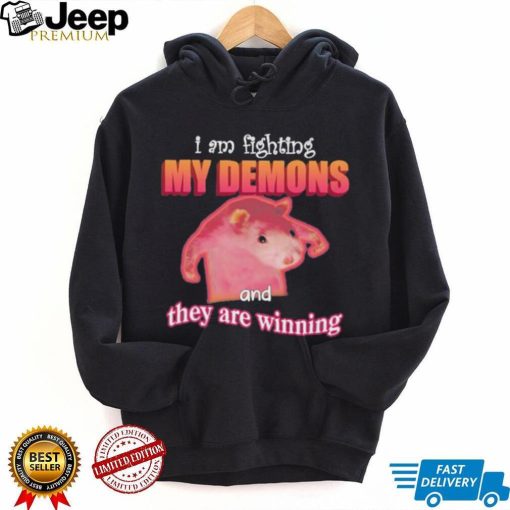 I’m Fighting My Demons And They Are Winning Rat shirt