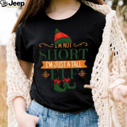 I’m Not Short I’m Just A Tall Elf Mens Funny Christmas T Shirt