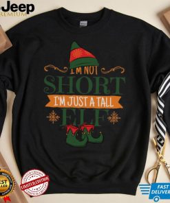 Im Not Short Tall Elf Funny Christmas Mens T Shirt