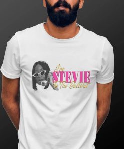 I'm Stevie To The Bullshit Shirts