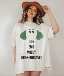 I’m The Emo Moody Super Introvert Tee Shirt