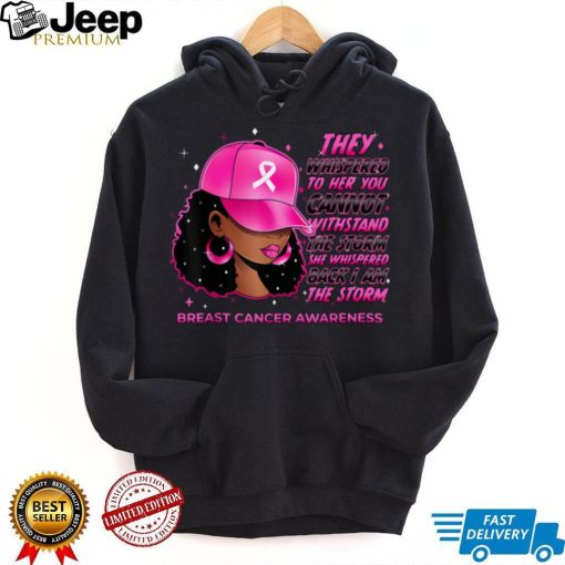 I'm The Storm Black Women Breast Cancer Survivor Pink Ribbon T Shirt