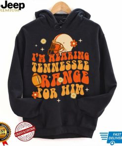 I'm Wearing Tennessee Orange For Him Tennessee Football Sweatshirt