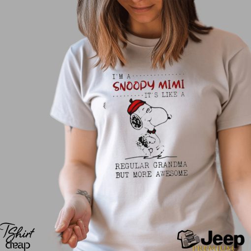 I’m a Snoopy mimi it’s like a regular grandma but more awesome shirt