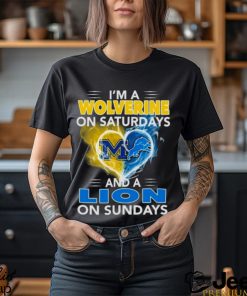 I’m a Wolverine on Saturdays and a Lion on Sundays 2023 shirt