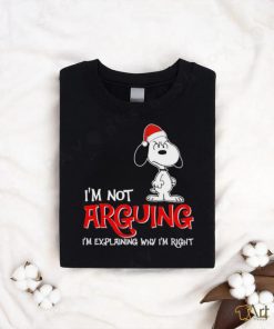 I’m not arguing I’m explaining why I’m right Snoopy shirt