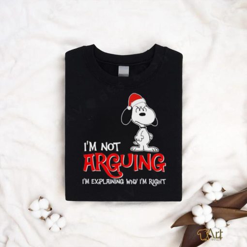 I’m not arguing I’m explaining why I’m right Snoopy shirt