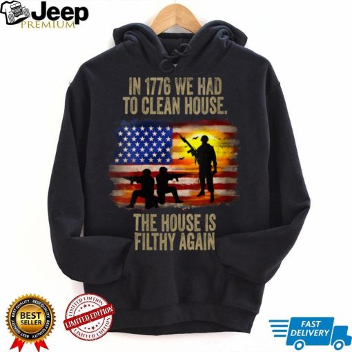 In 1776 We Had To Clean House The House Is Veteran Day V Neck T Shirt