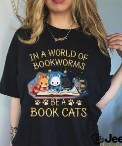 In A World Of Bookworms Be A Book Cats Classic T Shirt