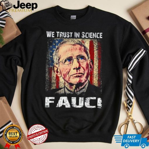 In Fauci We Trust Vintage shirt