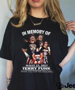 In Memory Of August 23, 2023 Terry Funk Thank You For The Memories Unisex T Shirt