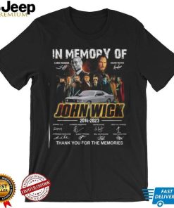 In Memory Of John Wick 2014 – 2023 Thank You For The Memories T Shirt