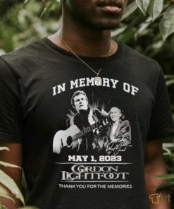 In Memory Of May 1, 2023 Gordon Lightfoot Thank You For The Memories T Shirt