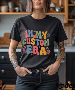 In My Era Custom Sweatshirt, Custom In My Era, Personalized Shirt