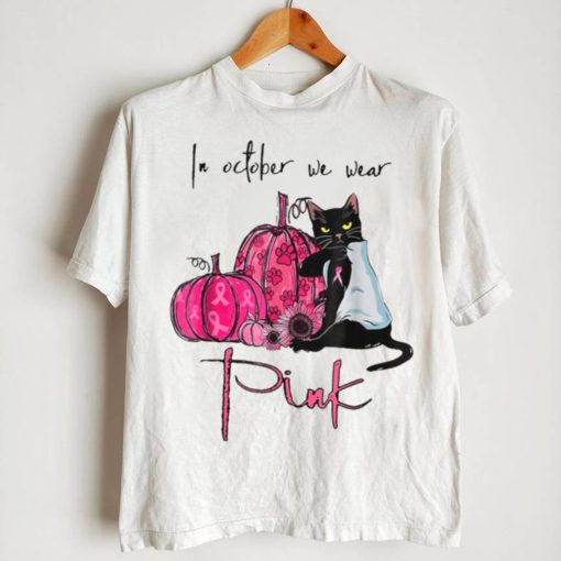 In October We Wear Pink Breast Cancer Awareness Black Cat T Shirt