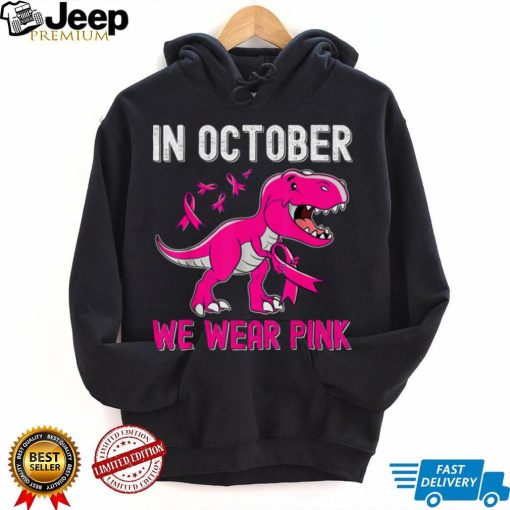 In October We Wear Pink Breast Cancer Trex Dino Kids Toddler T Shirt