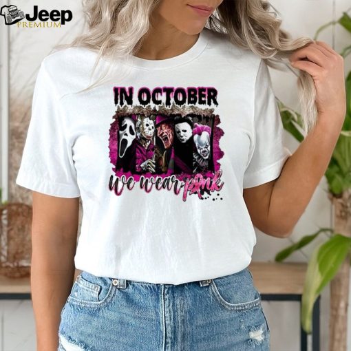 In October We Wear Pink Halloween Shirt, Horror Movies Character Shirt