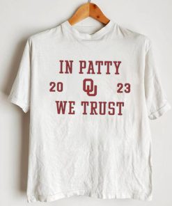 In Patty We Trust Oklahoma 2023 Shirt