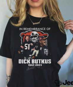 In Remembrance Of Dick Butkus 1942 – 2023 T Shirt