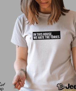 In This House We Hate The Stories Shirt