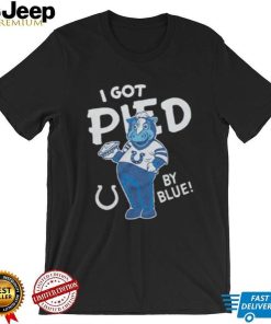 Indianapolis Colts I Got Pied By Blue T shirt